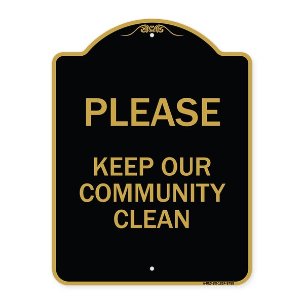 Designer Series-Please Keep Our Community Clean Black & Gold, 24" x 18", BG-1824-9788
